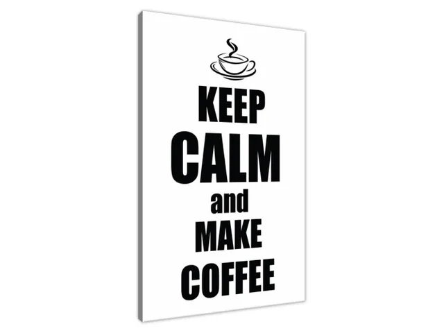 Obraz na stenu s nápisom Make coffee