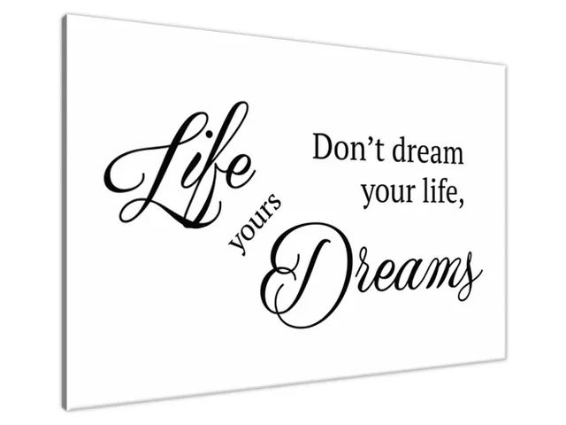 Obraz na stenu s nápisom Life yours dreams